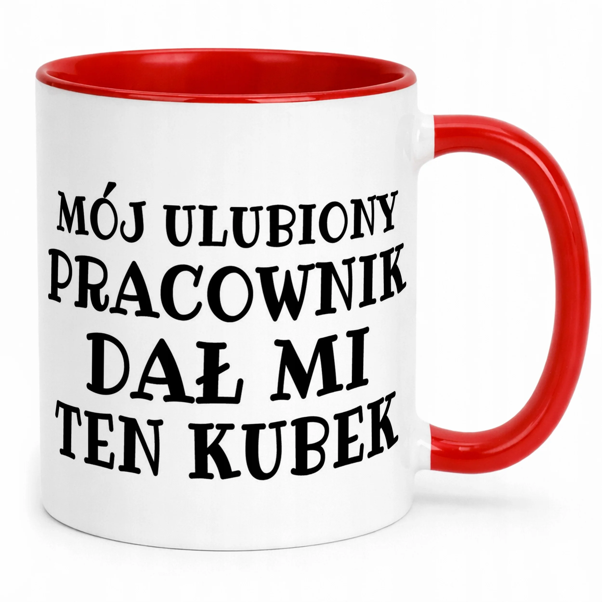Kubek ceramiczny Mój Ulubiony Pracownik Dał Mi Ten Kubek Prezent