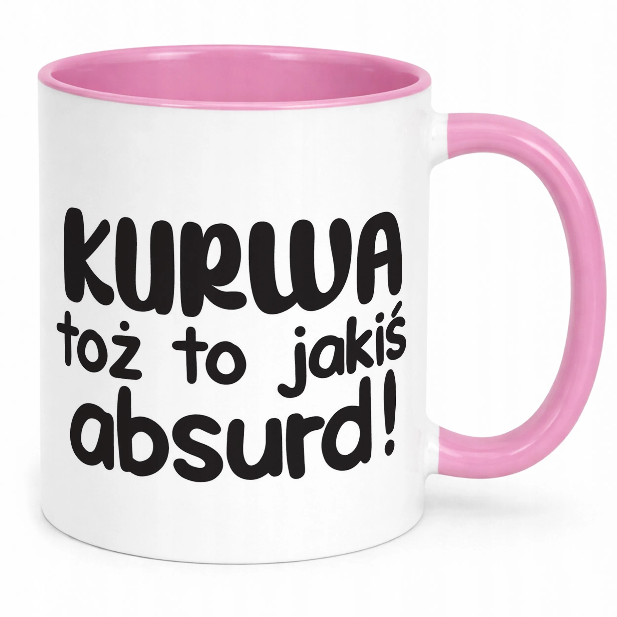 Kubek Różowy K**wa Toż To Jakiś Absurd Śmieszny Zabawny Prezent