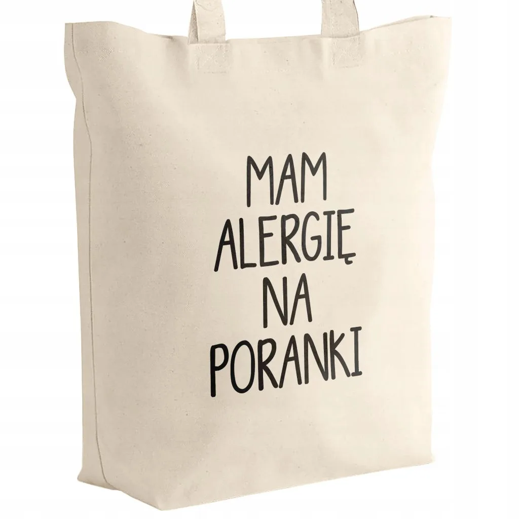Torba bawełniana z dnem materiałowa na zakupy Mam Alergię Na Poranki