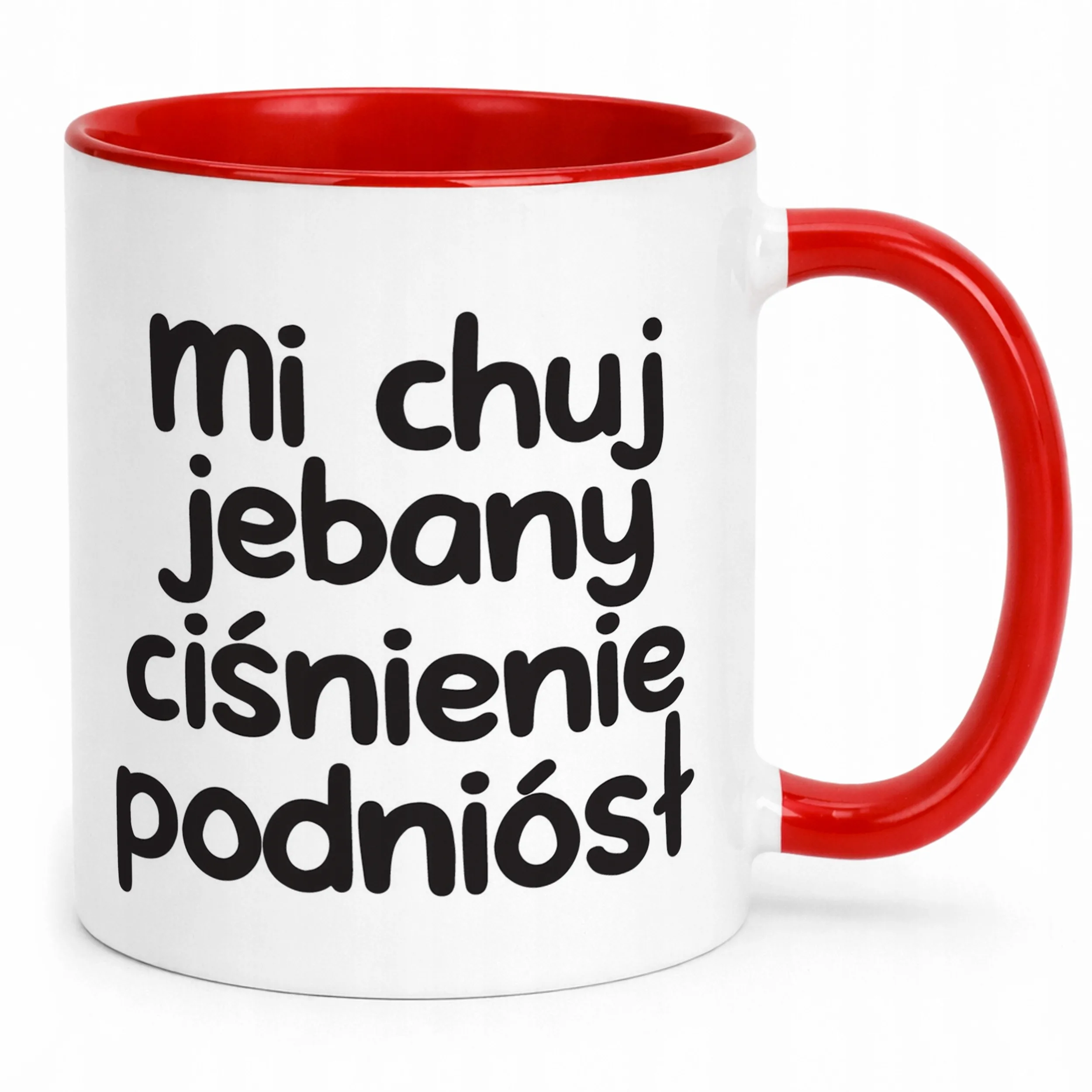 Kubek Czerwony Mi Ch*j Jeb**y Ciśnienie Podniósł Zabawny Prezent