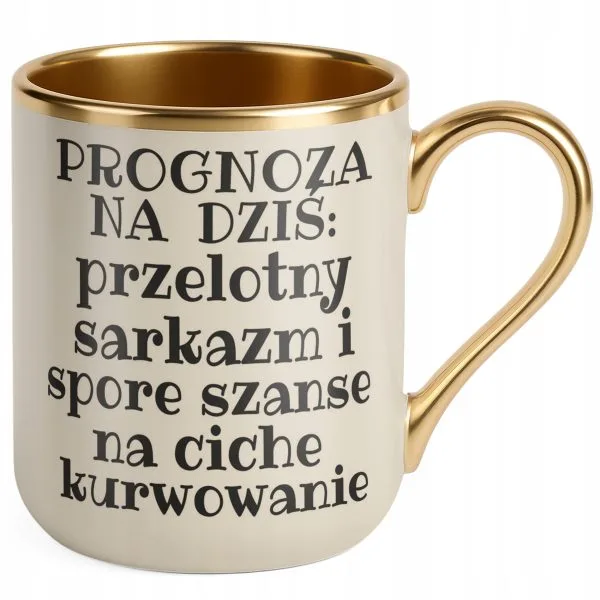 Kubek Premium Złoty Ecru Prognoza Na Dziś Sarkastyczny Zabawny Prezent