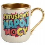 Kubek Premium Złoty Ecru Dzień Ojca Dla Taty Tatusiowy Napój Mocy Prezent