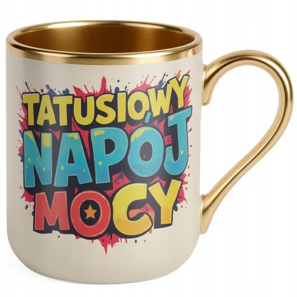 Kubek Premium Złoty Ecru Dzień Ojca Dla Taty Tatusiowy Napój Mocy Prezent