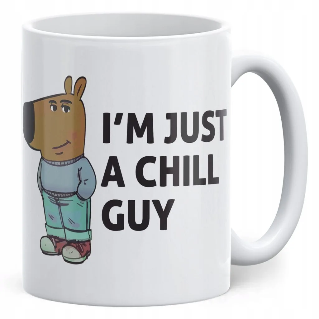 Kubek ceramiczny I’m Just A Chill Guy Zabawny Prezent Upominek