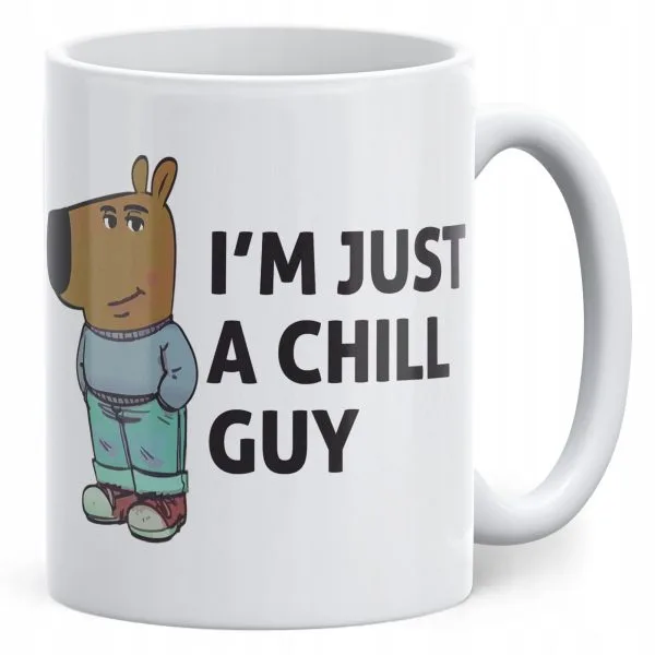 Kubek ceramiczny I'm Just A Chill Guy Zabawny Prezent Upominek