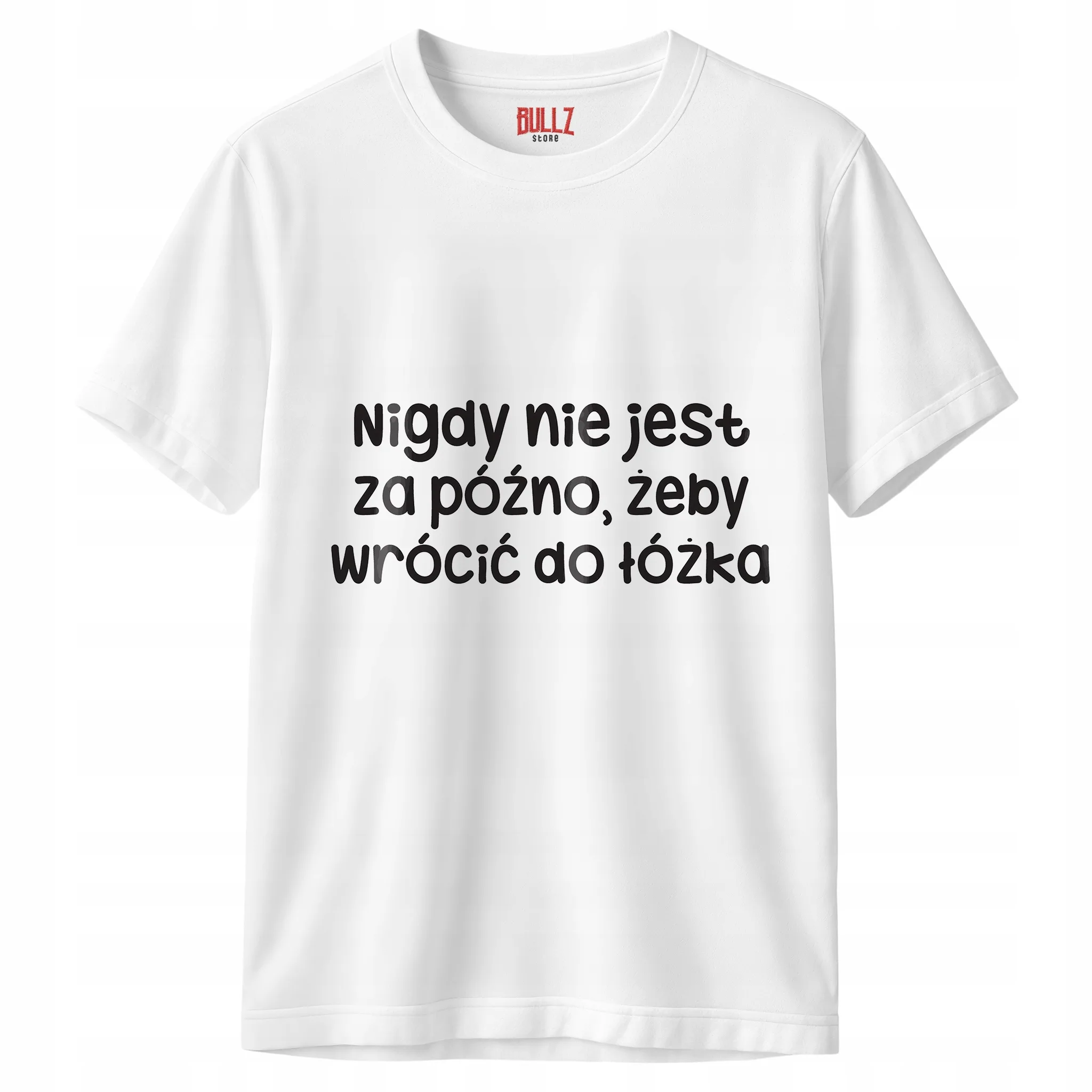 Koszulka biała męska Nigdy Nie Jest Za Późno Zabawny Prezent r. 3XL