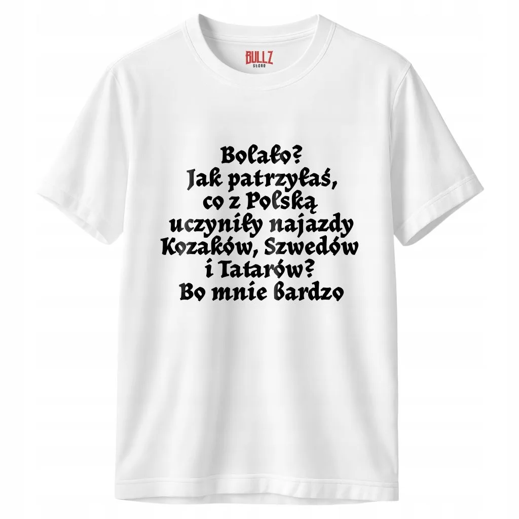 Koszulka biała męska 1670 Bolało Jak Patrzyłaś