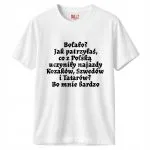 Koszulka biała męska 1670 Bolało Jak Patrzyłaś
