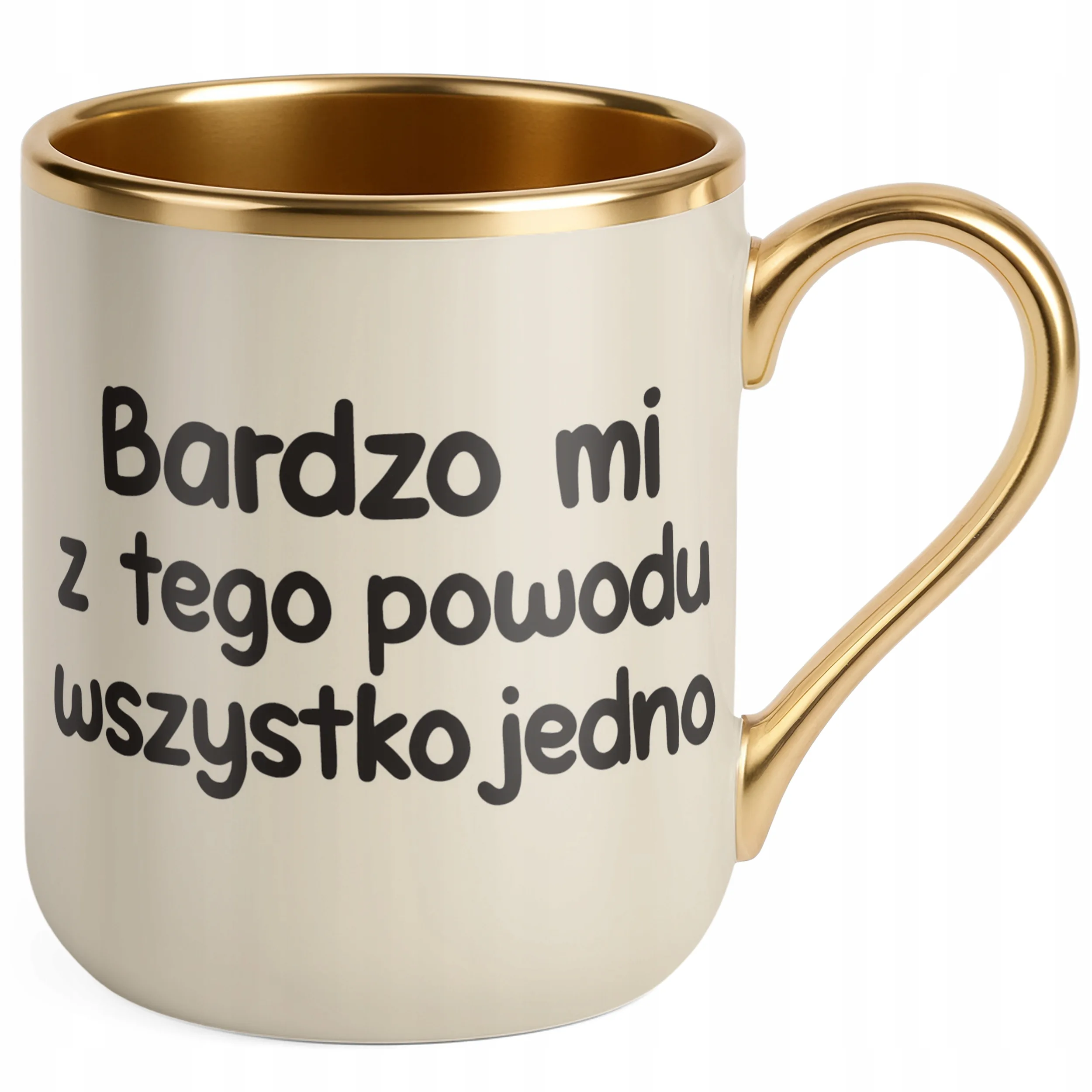 Kubek Premium Złoty Ecru Bardzo Mi Z Tego Powodu Wszystko Jedno Zabawny