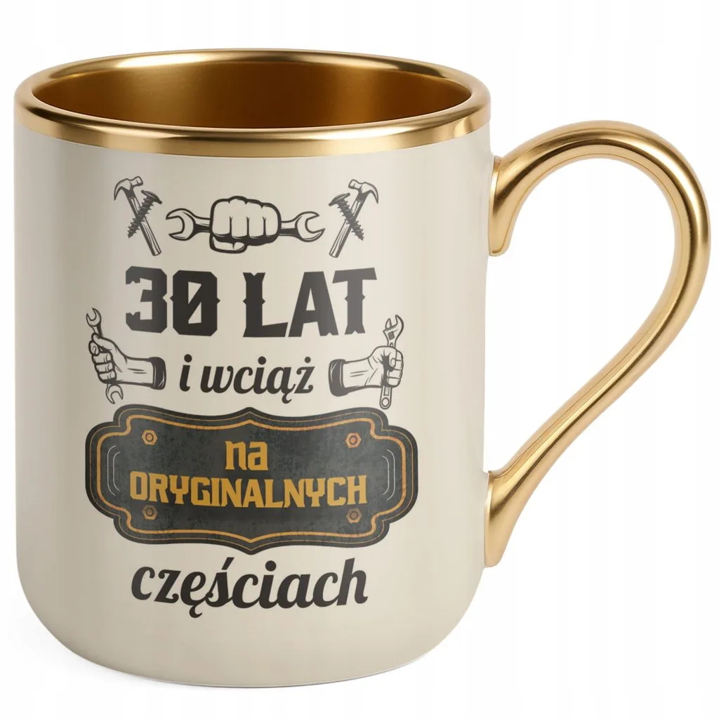 Kubek Premium Złoty Ecru 30 Lat i Wciąż Na Oryginalnych Częściach Urodziny