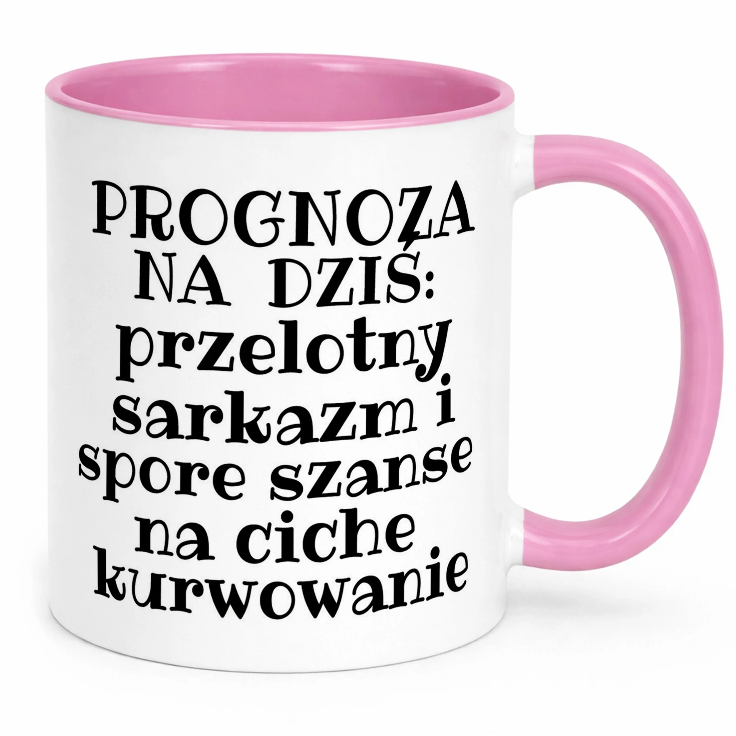 Kubek Różowy Prognoza Na Dziś Sarkastyczny Zabawny Prezent