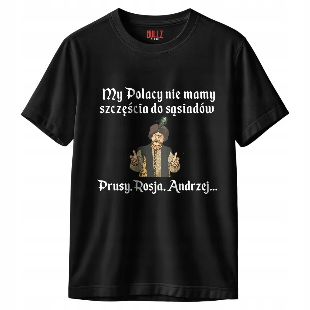 Koszulka czarna męska 1670 Nie Mamy Szczęścia Do Sąsiadów r. 3XL