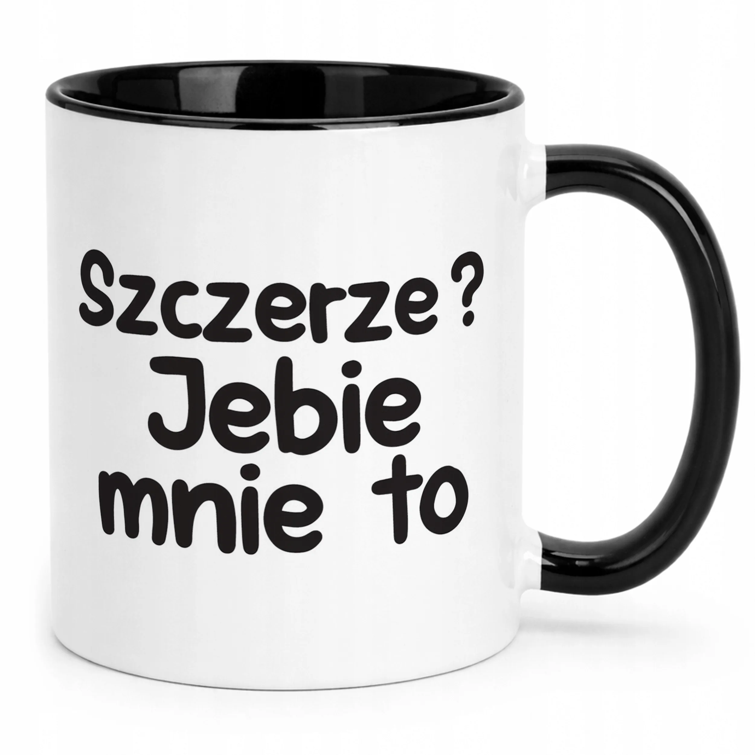 Kubek Czarny Szczerze Je**e Mnie To Śmieszny Zabawny Prezent