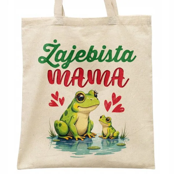 Torba bawełniana na zakupy Dzień Matki Dla Mamy Prezent Żajebista Mama