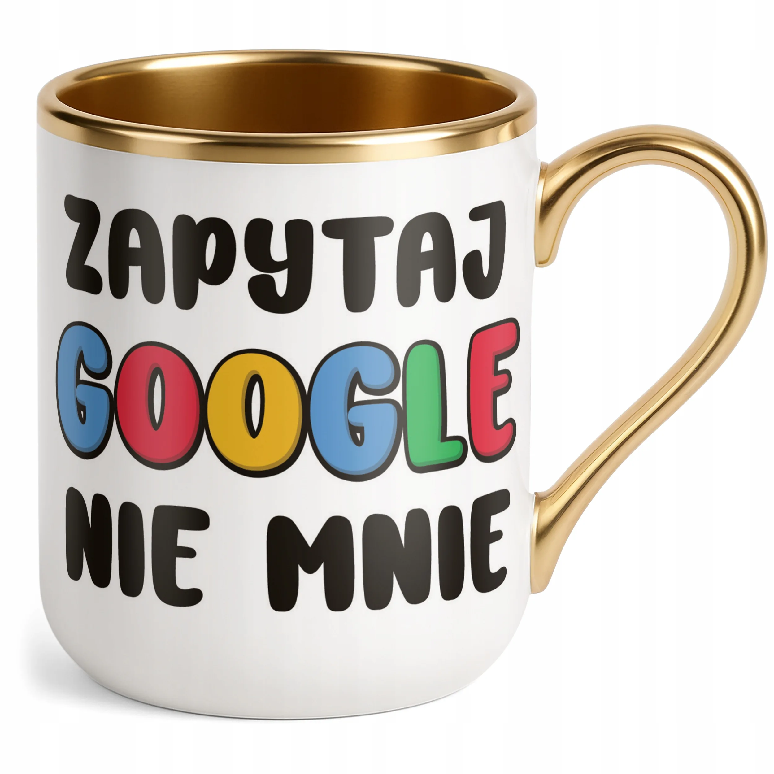 Kubek Premium Złoty Zapytaj Google Nie Mnie Śmieszny Zabawny Prezent