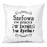 Poduszka 38x38cm Dzień Kobiet Prezent Szefowa W Domu Pracy Życiu