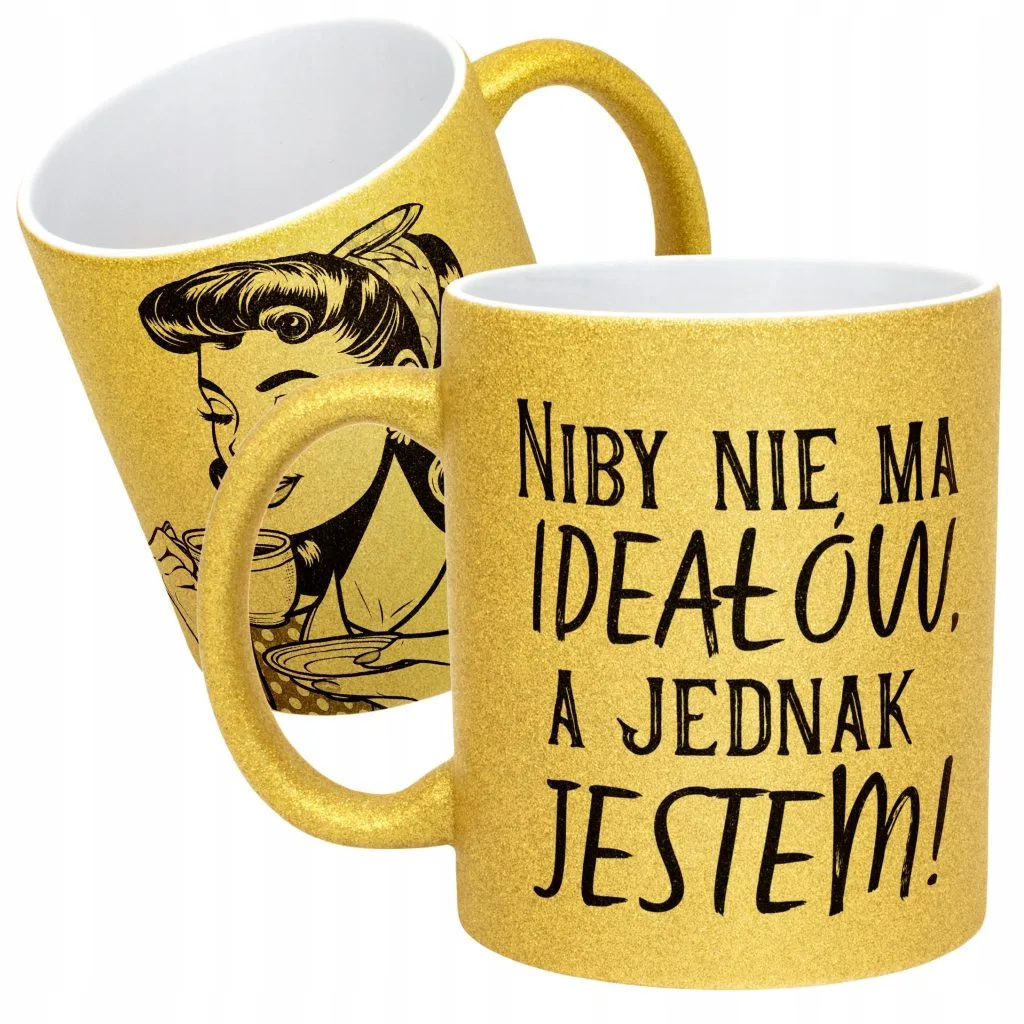 Złoty kubek brokatowy Niby Nie Ma Ideałów A Jednak Jestem Prezent