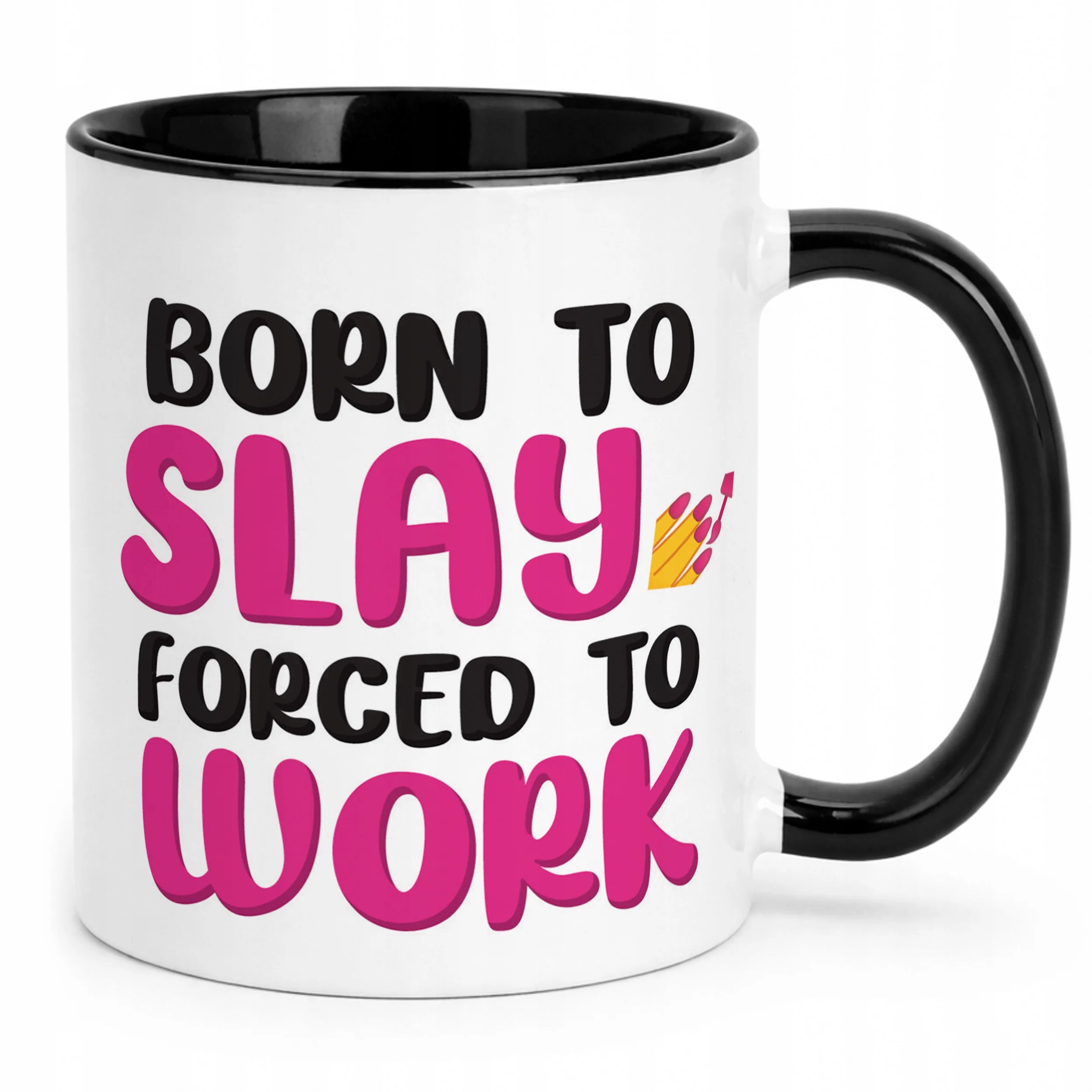 Kubek Czarny Born To Slay Forced To Work Śmieszny Zabawny Prezent