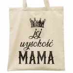 Torba bawełniana na zakupy Dzień Matki Dla Mamy Prezent Jej Wysokość Mama