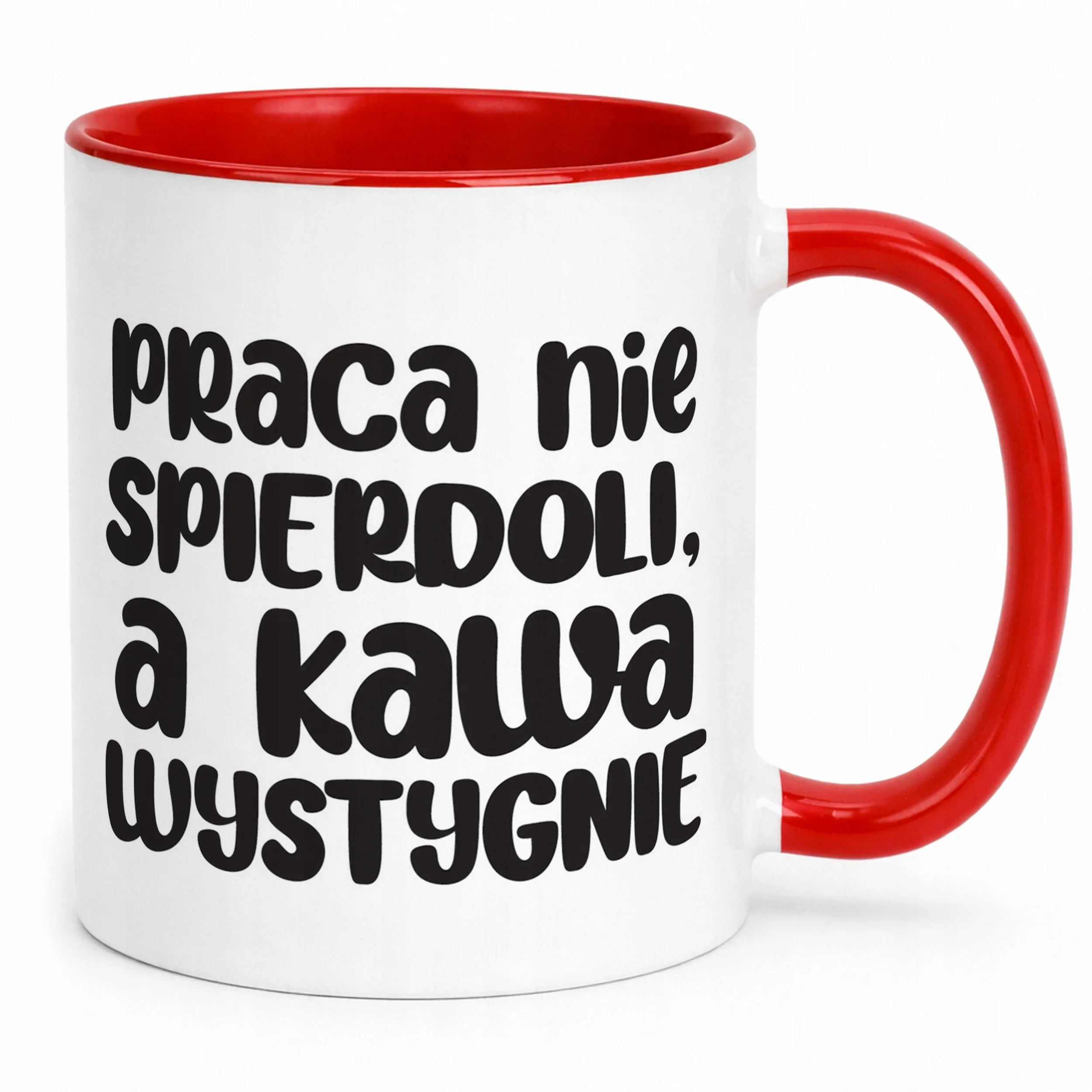 Kubek Czerwony Praca Nie Spie***li A Kawa Wystygnie Zabawny Prezent