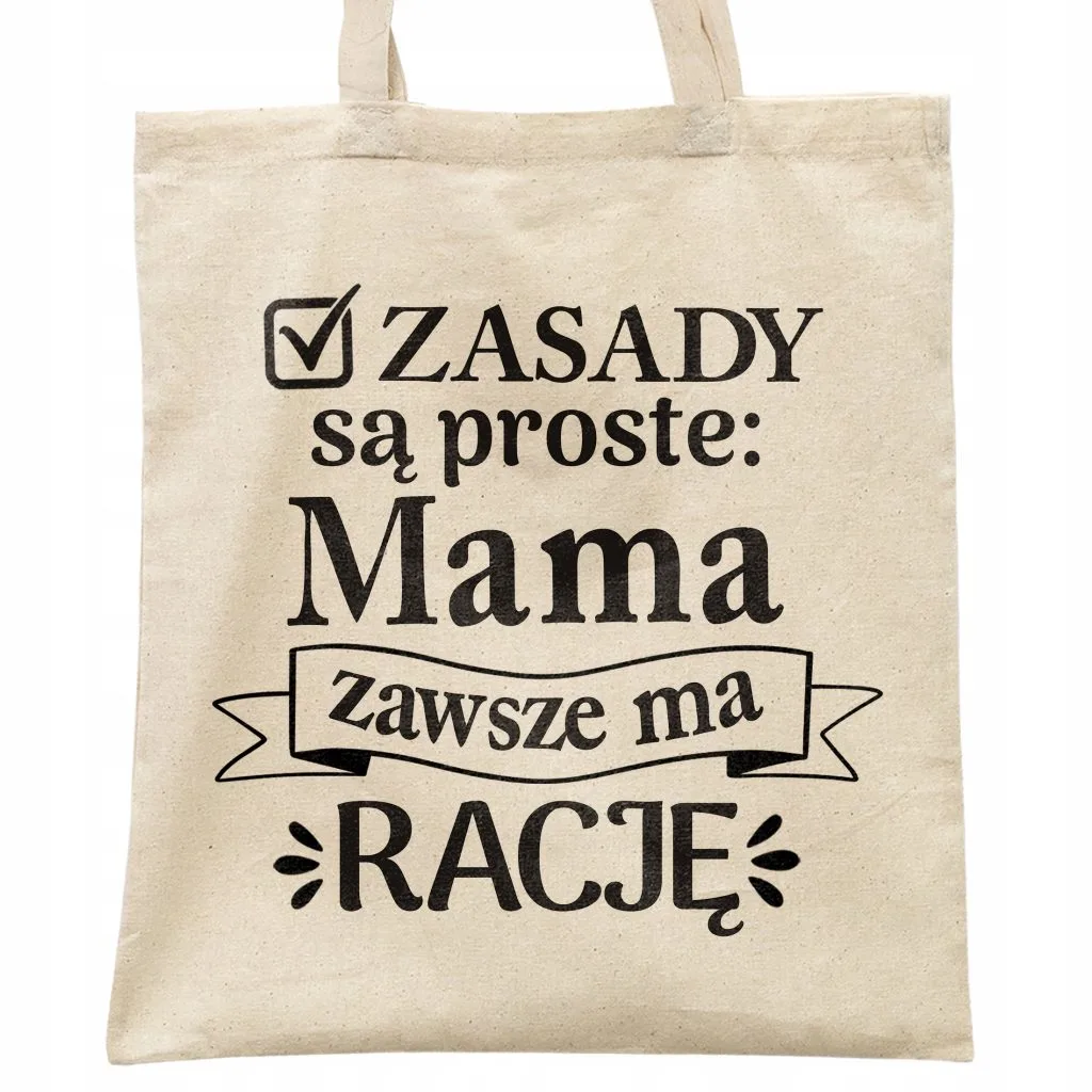Torba bawełniana na zakupy Dzień Matki Dla Mamy Prezent Zasady Są Proste