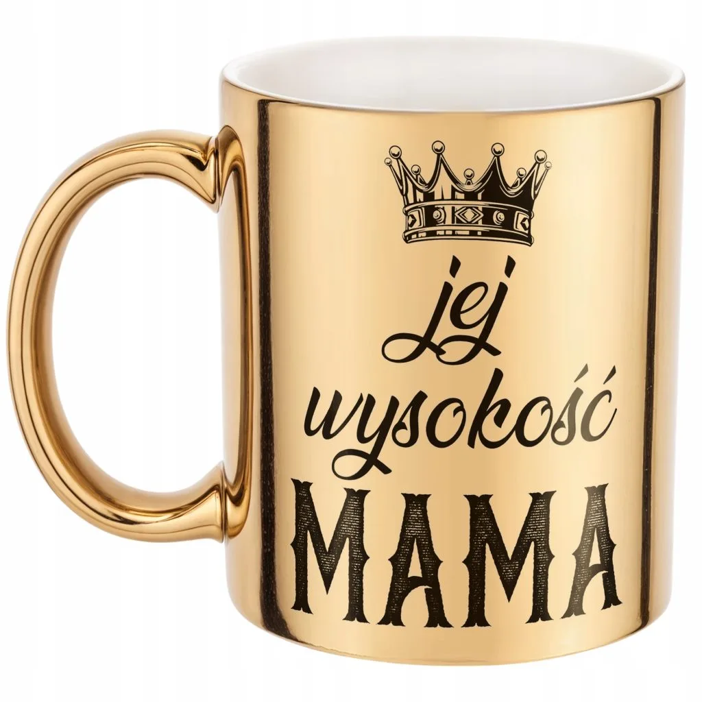Złoty Kubek ceramiczny Dzień Matki Dla Mamy Jej Wyskość Mama