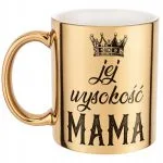 Złoty Kubek ceramiczny Dzień Matki Dla Mamy Jej Wyskość Mama