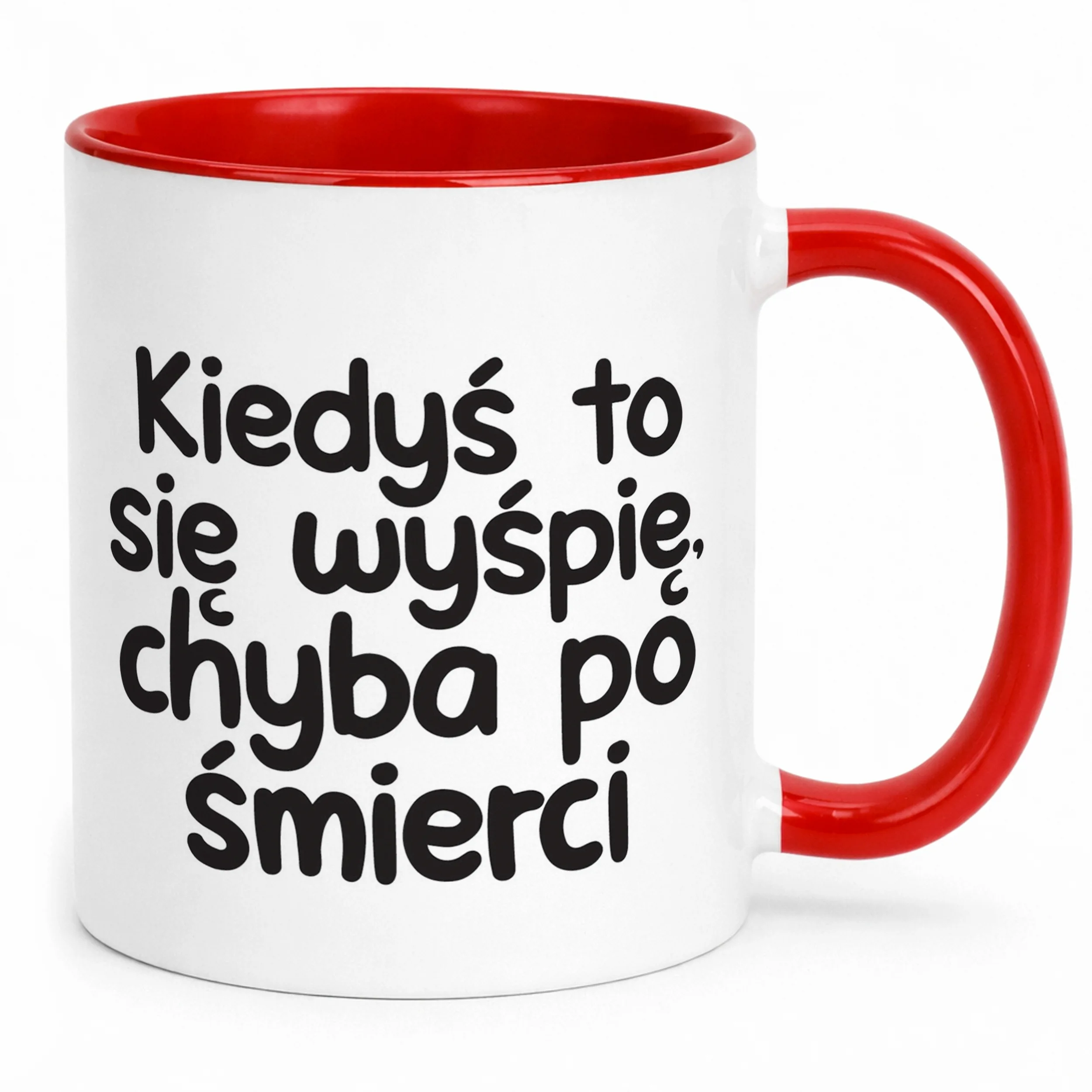 Kubek Czerwony Kiedyś To Się Wyśpię Śmieszny Zabawny Prezent