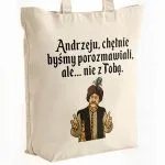 Torba bawełniana premium na zakupy 1670 Chętnie Byśmy Porozmawiali