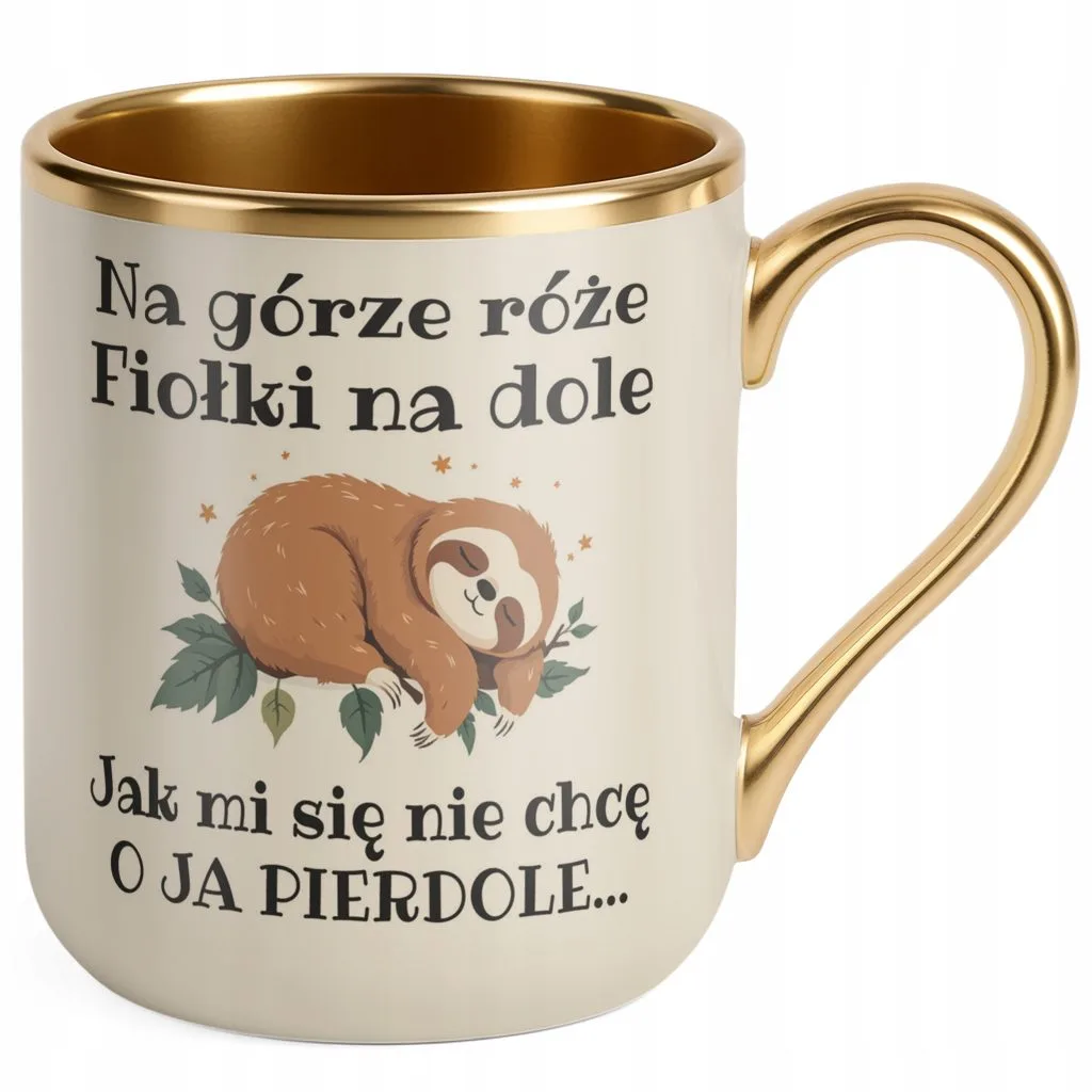 Kubek Premium Złoty Ecru Jak Mi Się Nie Chcę Śmieszny Zabawny Prezent