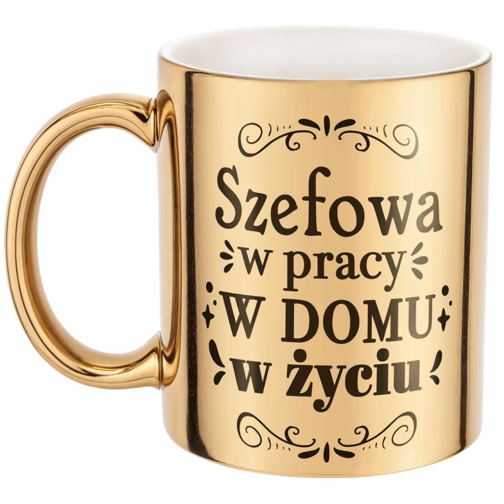 Złoty kubek na prezent Dzień Kobiet Szefowa W Domu Pracy Życiu Prezent