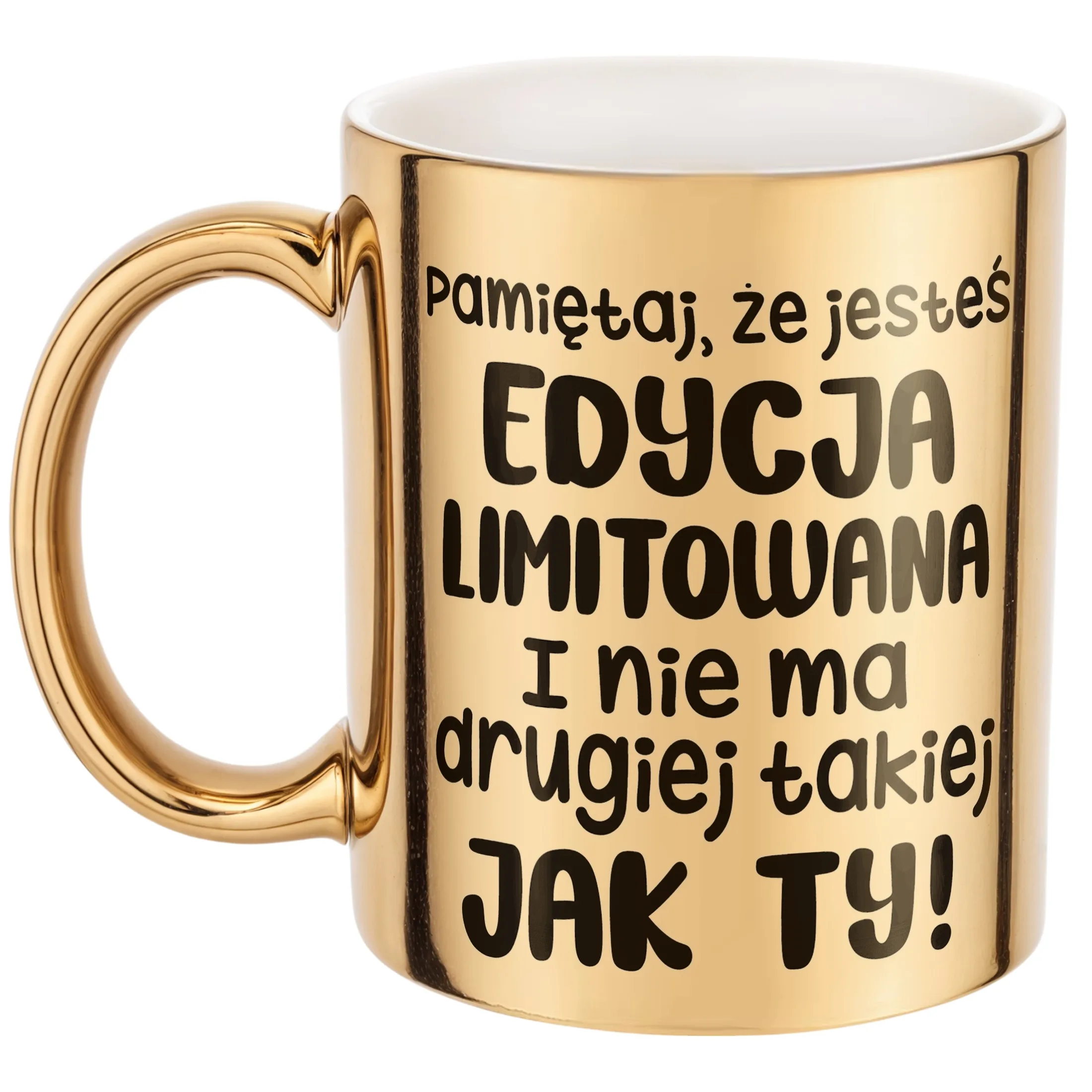 Złoty Kubek Jesteś Edycja Limitowana Śmieszny Zabawny Prezent