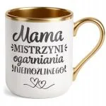 Kubek Premium Złoty Dzień Matki Dla Mamy Prezent Mama Mistrzyni Ogarniania