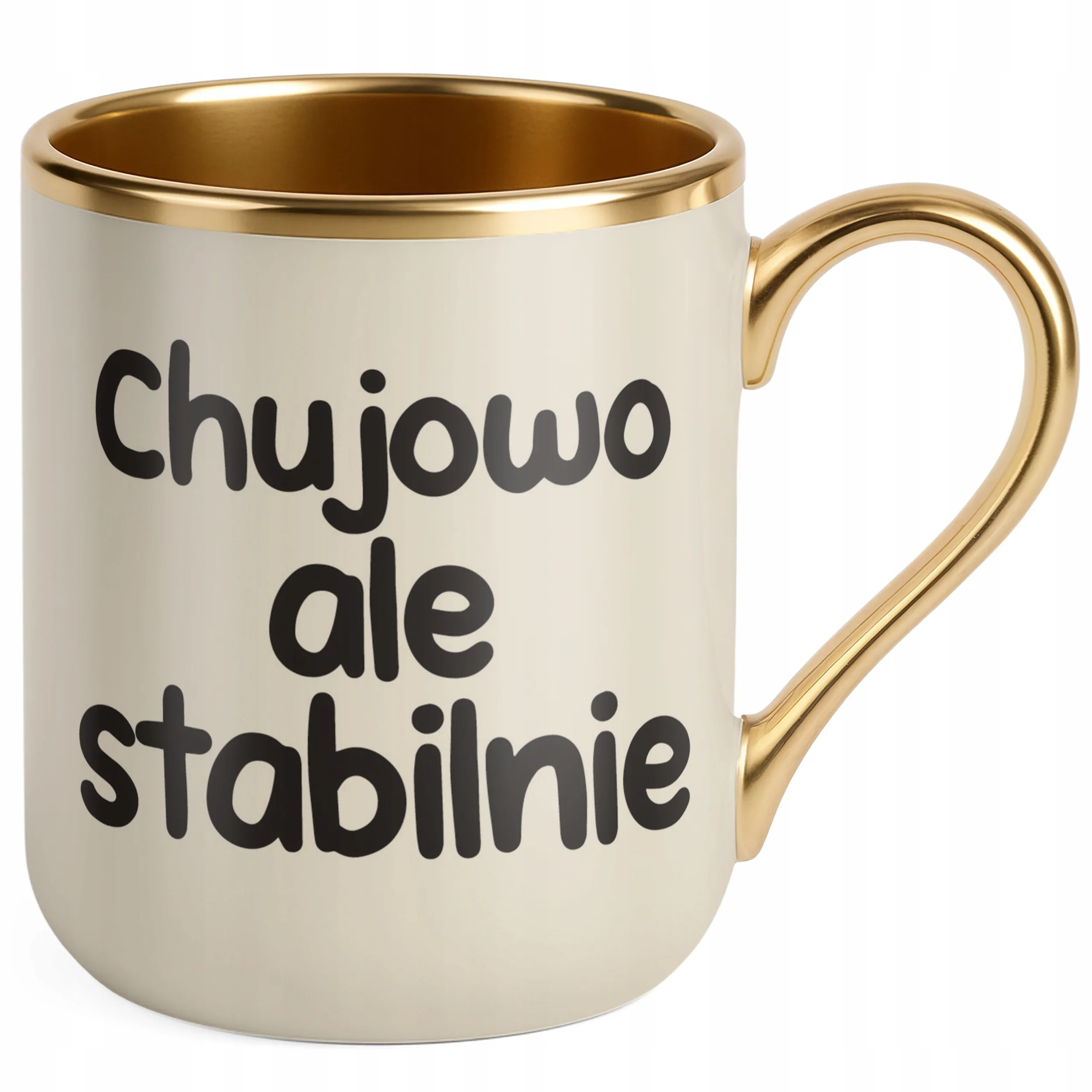 Kubek Premium Złoty Ecru Chuj**o Ale Stabilnie Śmieszny Zabawny
