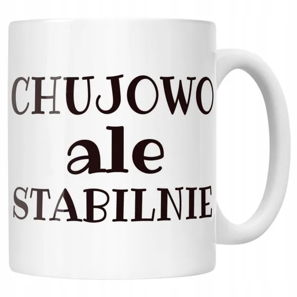 Kubek ceramiczny Ch**owo Ale Stablinie Śmieszny Zabawny Prezent
