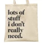 Torba bawełniana na zakupy LOTS OF STUFF I DON’T REALLY NEED