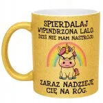 Złoty kubek brokatowy Spier*** Wypindrzona Lalo Zabawny Prezent