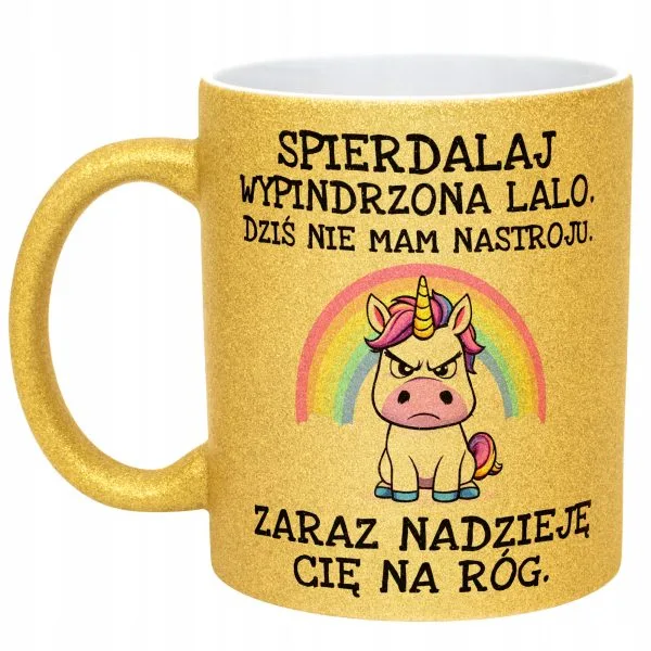 Złoty kubek brokatowy Spier*** Wypindrzona Lalo Zabawny Prezent