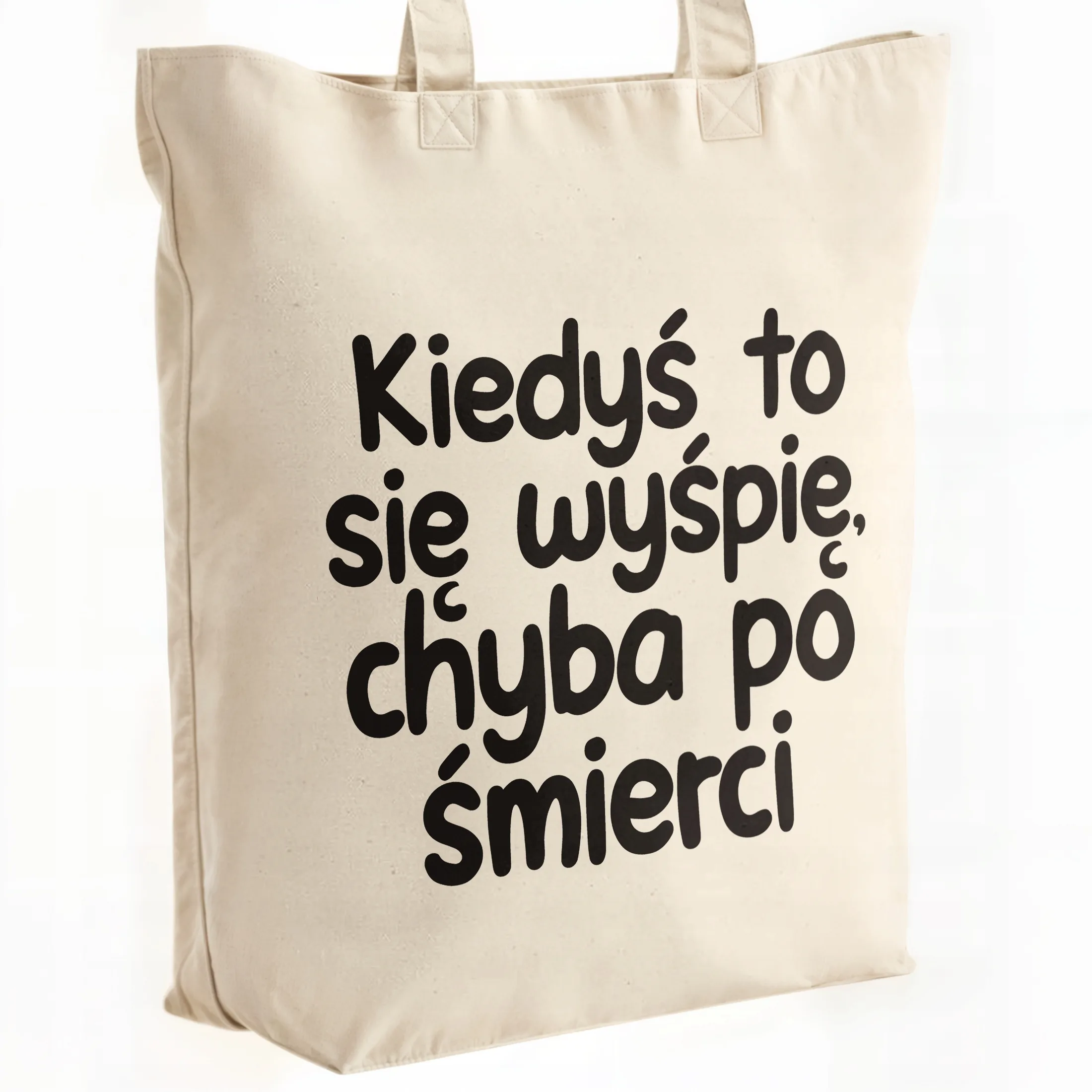 Torba bawełniana premium Kiedyś To Się Wyśpię Zabawny Prezent