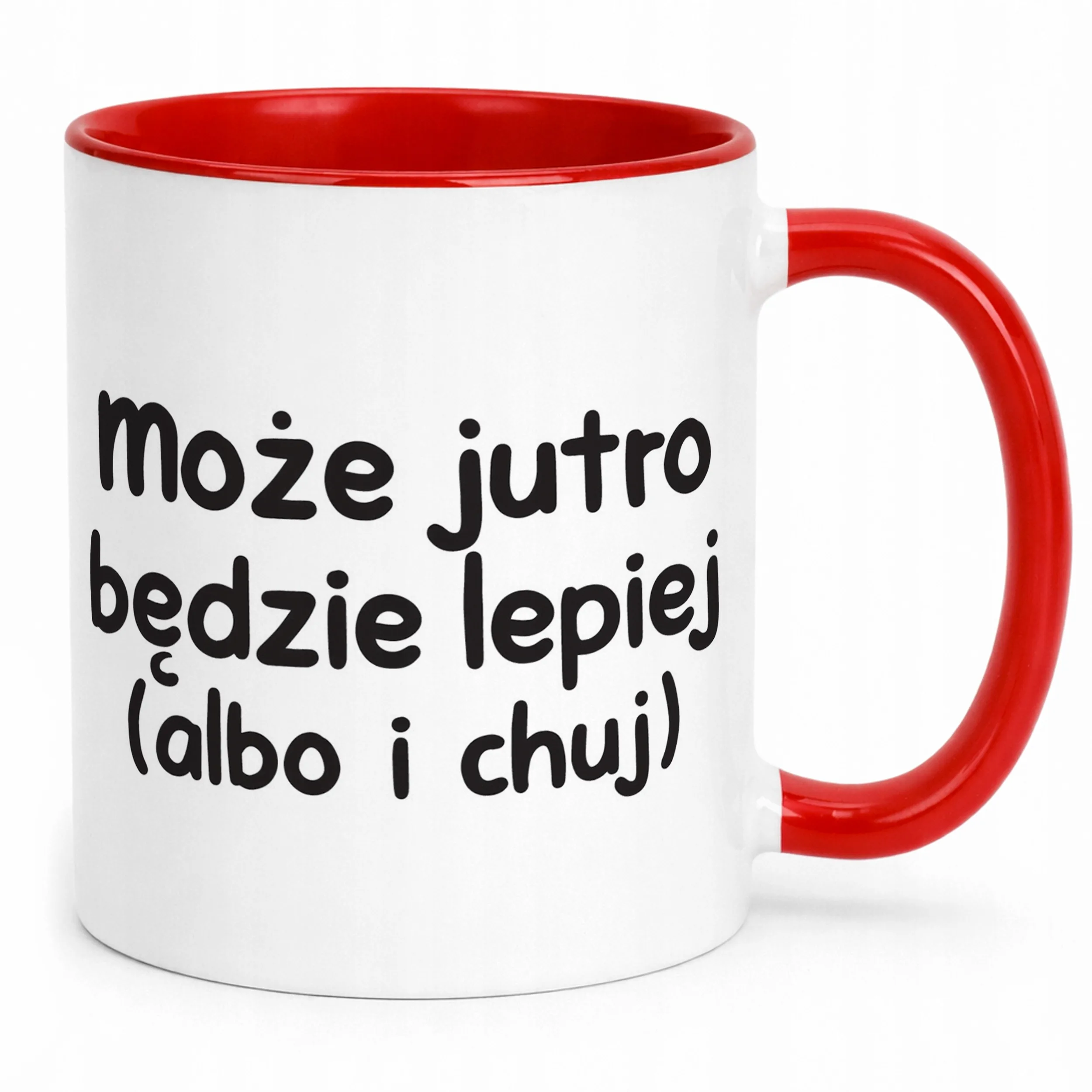 Kubek Czerwony Może Jutro Będzie Lepiej Śmieszny Zabawny Prezent
