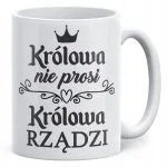 Kubek ceramiczny Dzień Kobiet Królowa Rządzi Prezent Dla Kobiety