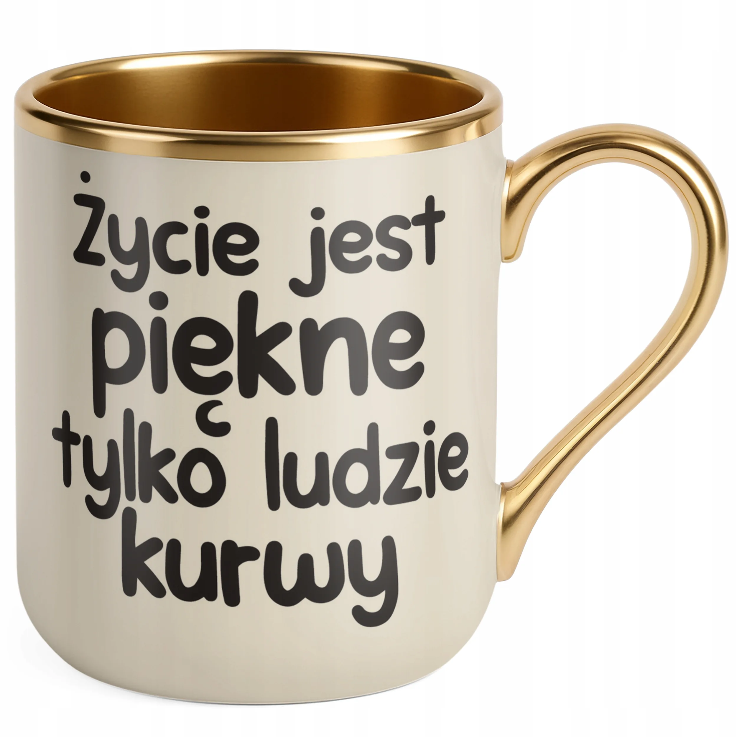 Kubek Premium Złoty Ecru Życie Jest Piękne Śmieszny Zabawny