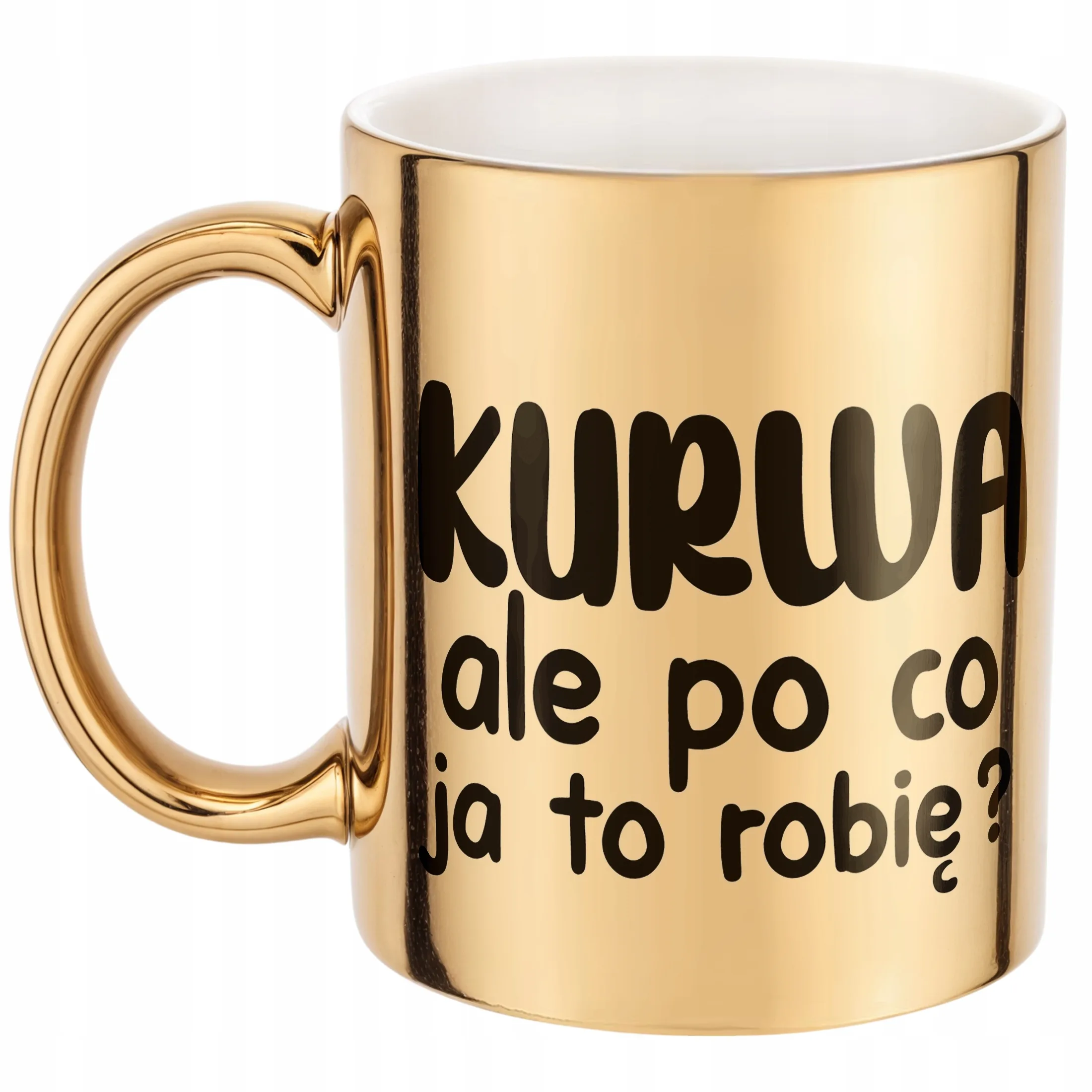 Złoty Kubek K**wa Ale Po Co Śmieszny Zabawny Prezent