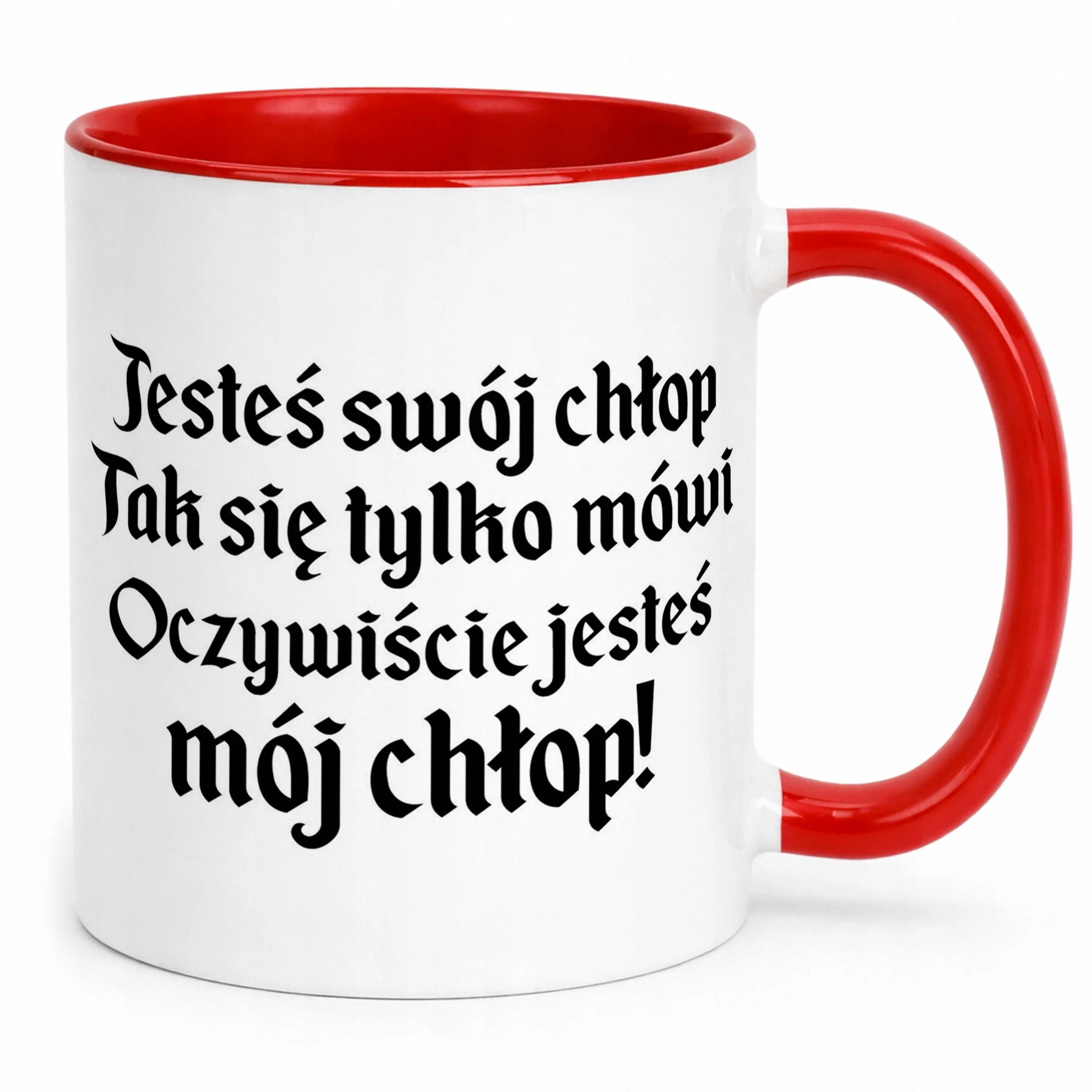 Kubek ceramiczny 1670 Jesteś Swój Chłop Mój Chłop Jan Paweł Prezent