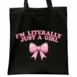 Torba bawełniana czarna na zakupy I’m Just A Girl Dla Dziewczyn Prezent