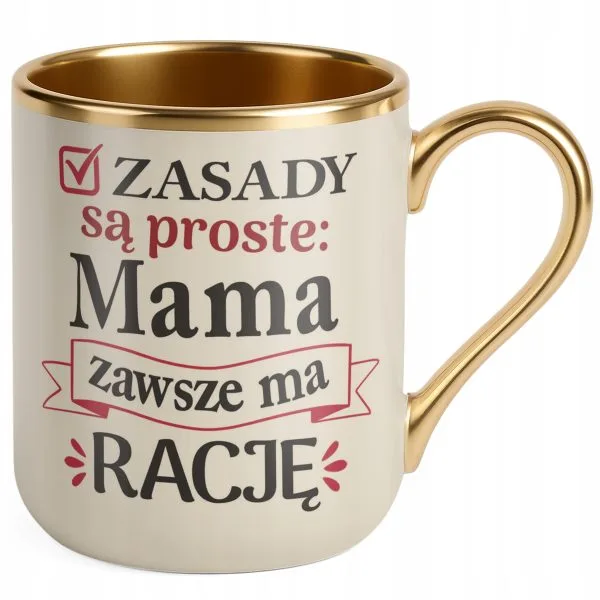 Kubek Premium Złoty Ecru Dzień Matki Dla Mamy Prezent Zasady Są Proste