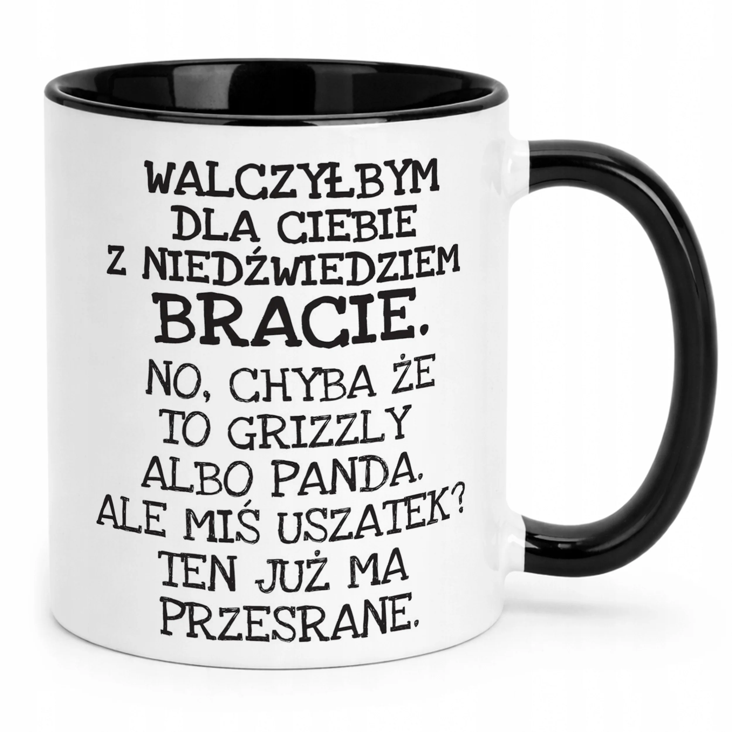 Kubek Czarny Walczyłbym Dla Ciebie Z Niedźwiedziem Zabawny Prezent