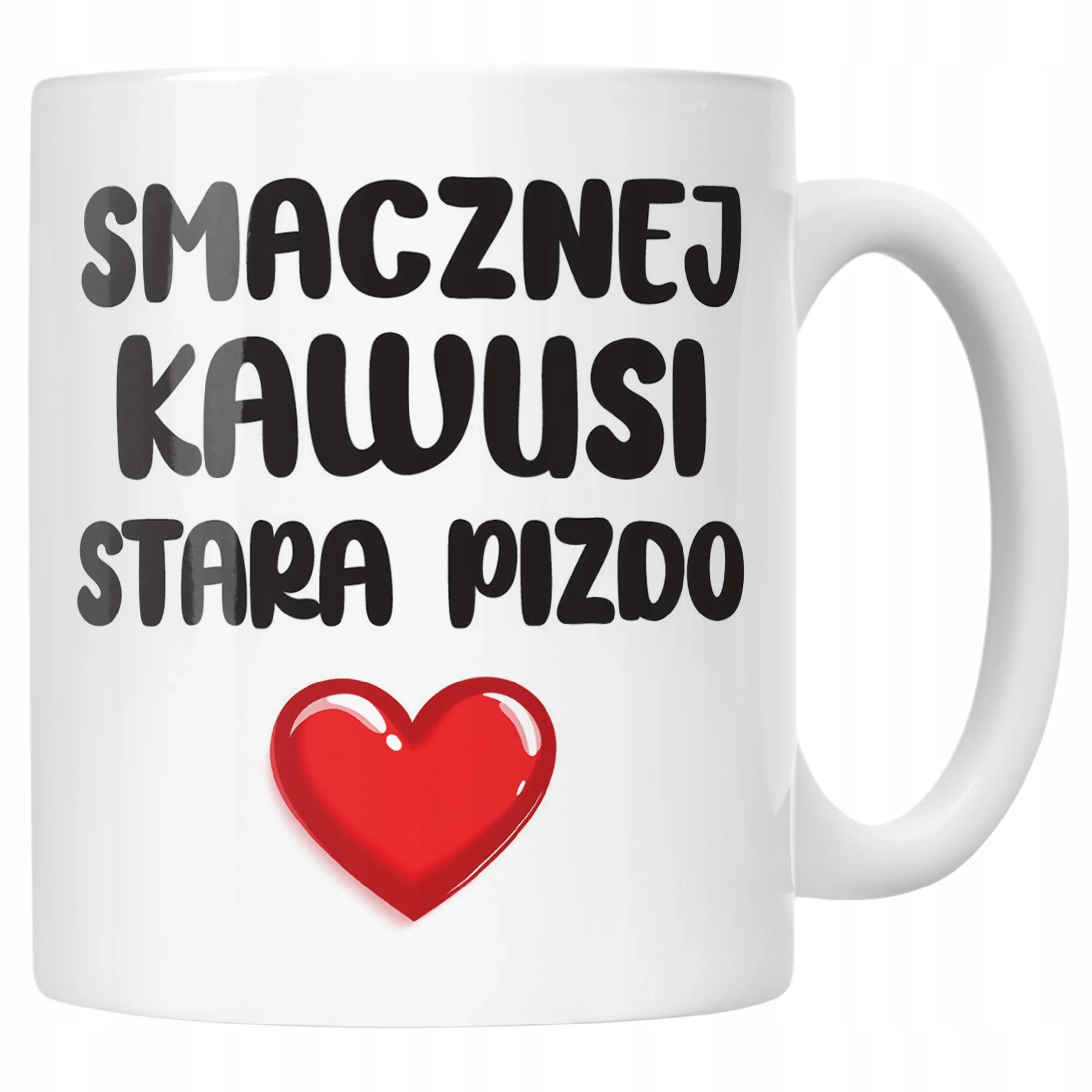 Kubek ceramiczny Smacznej Kawus Stara Piz*o Śmieszny Zabawny Prezent