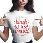 Koszulka Damska T-shirt Na Dzień Kobiet Prezent Blask Kobiecość Klasa