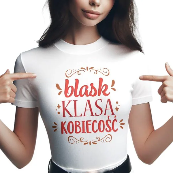 Koszulka Damska T-shirt Na Dzień Kobiet Prezent Blask Kobiecość Klasa